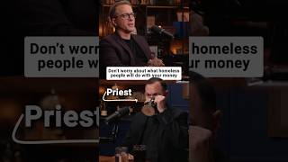 Don't worry about what homeless people will do with your money