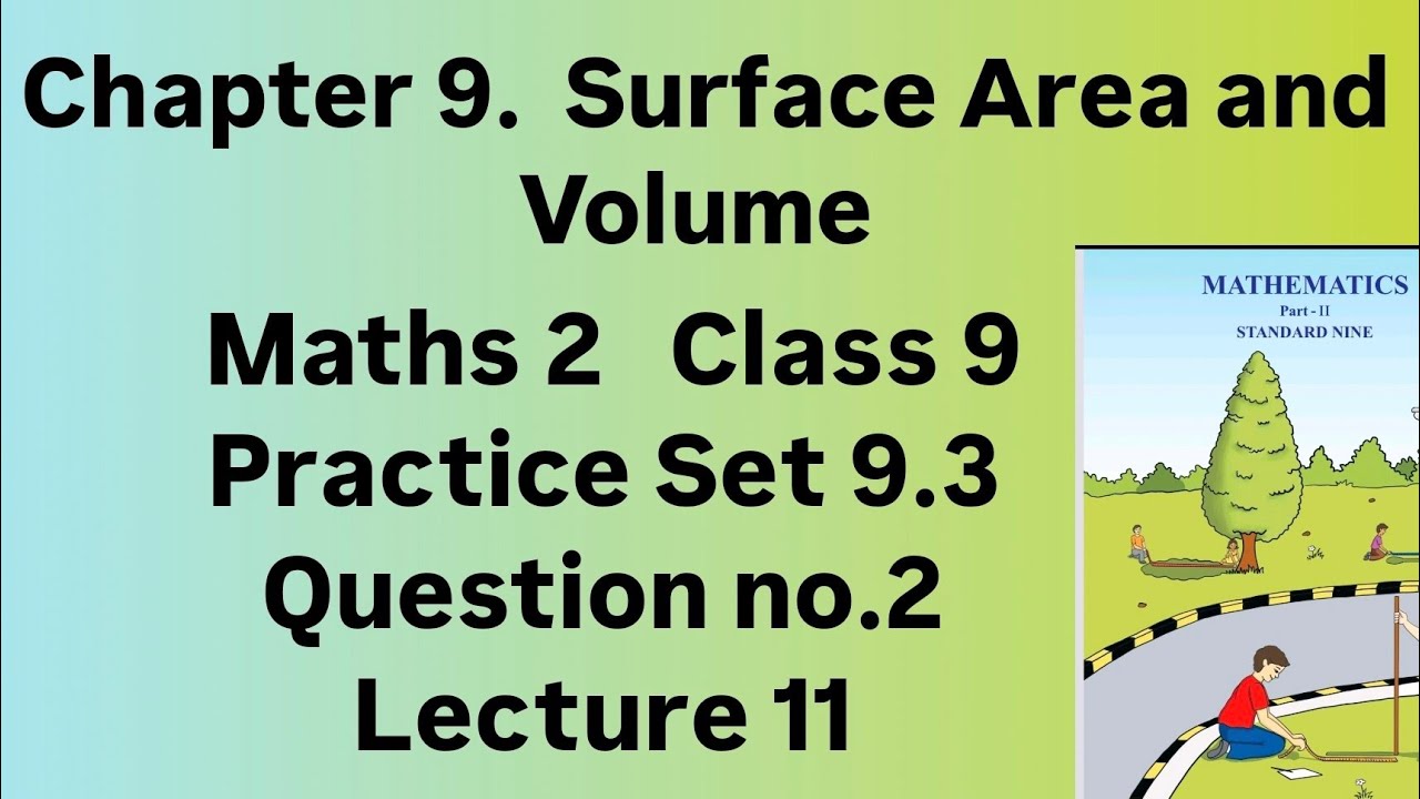 Chapter 9 Surface Area and Volume Practice Set 9.3 question no.2 maths ...