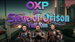 OXP goes Siege of Orison! 🚀 | Full Run in Star Citizen