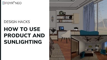 How to use Product and Sun lighting | Foyr Neo