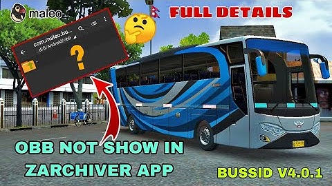 Bussid V4.0.1 Update Obb Not Showing in Zarchiver App 🤔 But Why? || How To Solve This Problem 😀