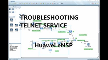 TROUBLESHOOTING TELNET SERVICE Huawei eNSP.