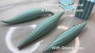 A Polymer Clay Tutorial: Another Simple Stripe Cane