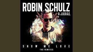 Miniatura del video "Robin Schulz - Show Me Love (Acoustic Version)"