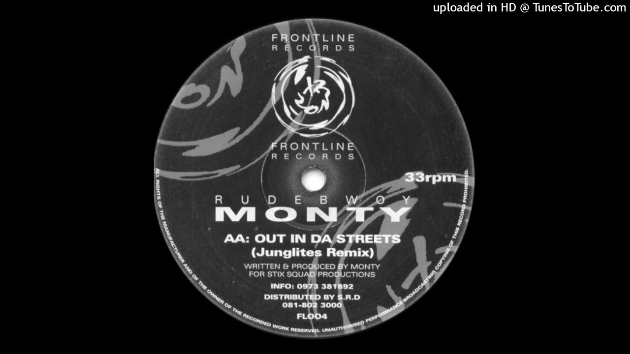 Rude Bwoy Monty - Out In Da Streets (Junglites Remix) - YouTube