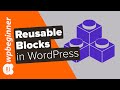 How to Create a Reusable Block in WordPress Block Editor