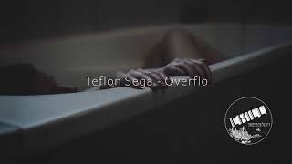Teflon Sega - Overflo (ft. Angel and Dren)