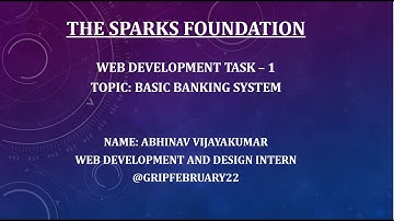Basic Banking System |The Sparks Foundation| Web Development Intern #Task1| #GRIPFEBRUARY22|#Abhinav