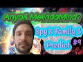 Anya&MelindaMind | Predict Spy X Family 3 EP 9 | PopularAnya&Damian