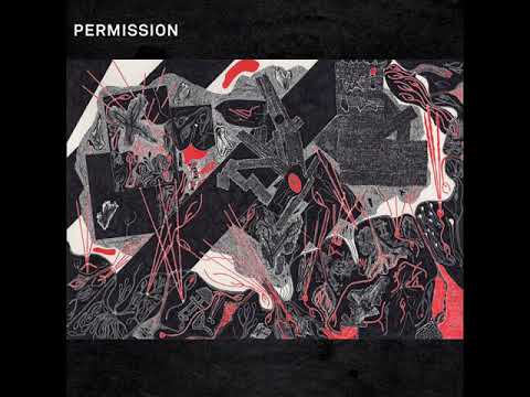 Permission — Permission - Drawing Breath Through A Hole In The Ground (Full Album)