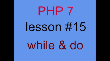 الدرس الخامس عشر شرح جمل التكرار (1) PHP while & do while