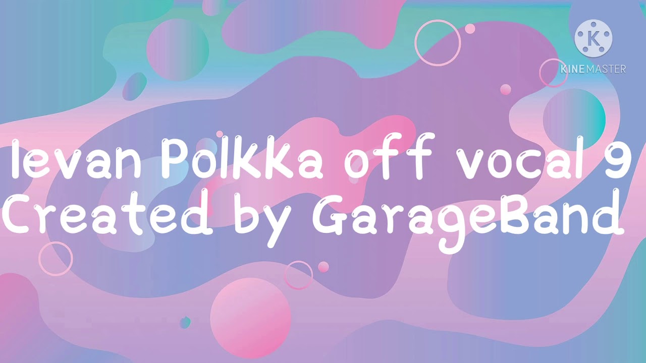 Ievan Polkka off vocal 9