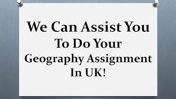Geography Assignment Help In UK!