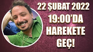 Yeni̇ Bi̇r Şeye 1900Da Başla 22 Şubat 2022 Günlük Astroloji̇ Yorumu