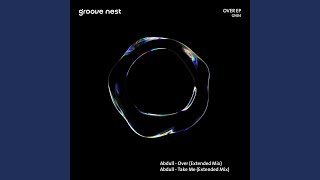 Take Me (Extended Mix) - Abdull