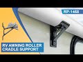 RV Awning Roller Cradle Support