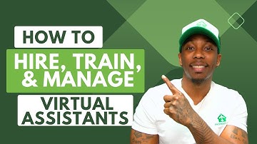 How to hire, train, & manage VIRTUAL ASSISTANTS! Wholesale Real Estate