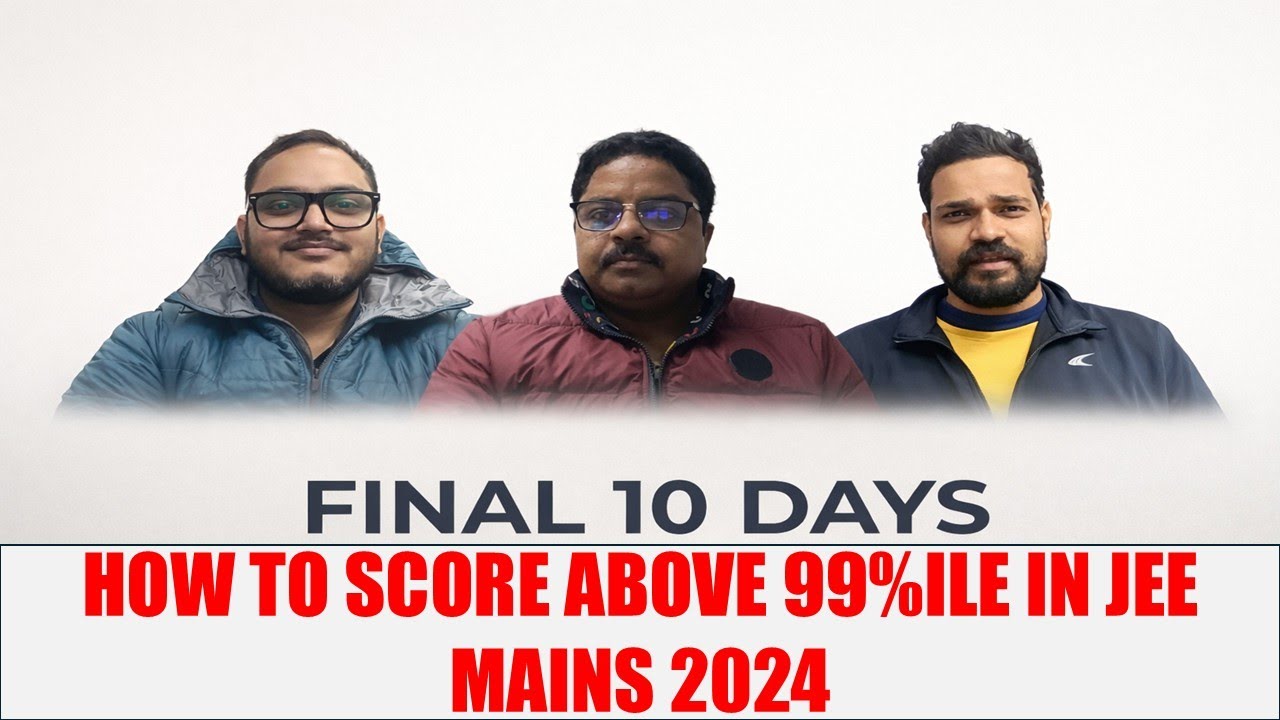 JEE Mains Exam Date OUT 🔥 NTA Shocks Aspirants | Last 10 Days Strategy | Must Watch