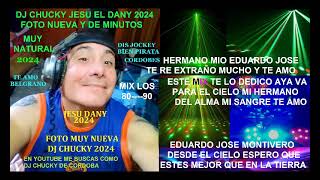 DJ CHUCKY MIX 80 13 03 2024 DEDICADO A MI HERMANO EDUARDO JOSE QUE  ESTA EN EL CIELO