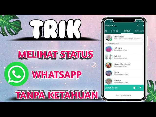 Cara Melihat Status Whatsapp Orang Lain Tanpa Ketahuan | Musdalifah Hasan class=