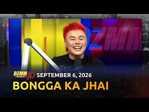 Bongga Ka Jhai | DZMM Teleradyo (06 September 2026)