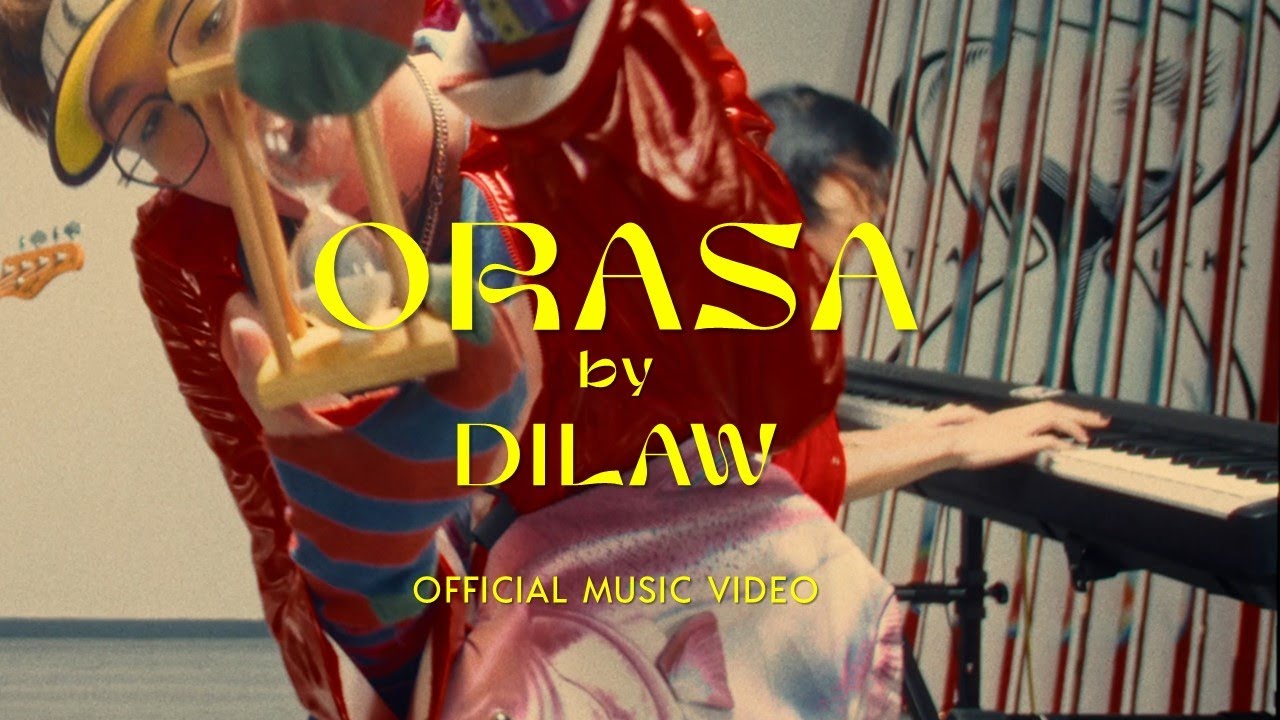Dilaw - Orasa (Official Music Video)