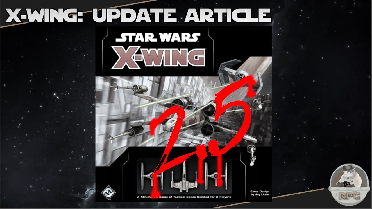 X-Wing 2.5 Rules, Points, How to build a list and More! - youtube