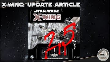 X-Wing 2.5 Rules, Points, How to build a list and More!