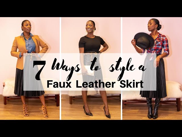 7 Ways to Style a Faux Leather Skirt 