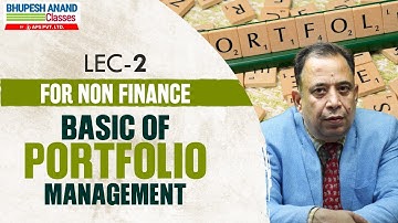 Lecture number 2 / Basic of Portfolio Management  For Non Finance