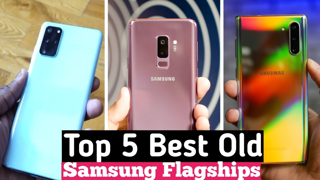 Top 5 Best Old Samsung Flagship Smartphones You Can Buy In Nigeria ...