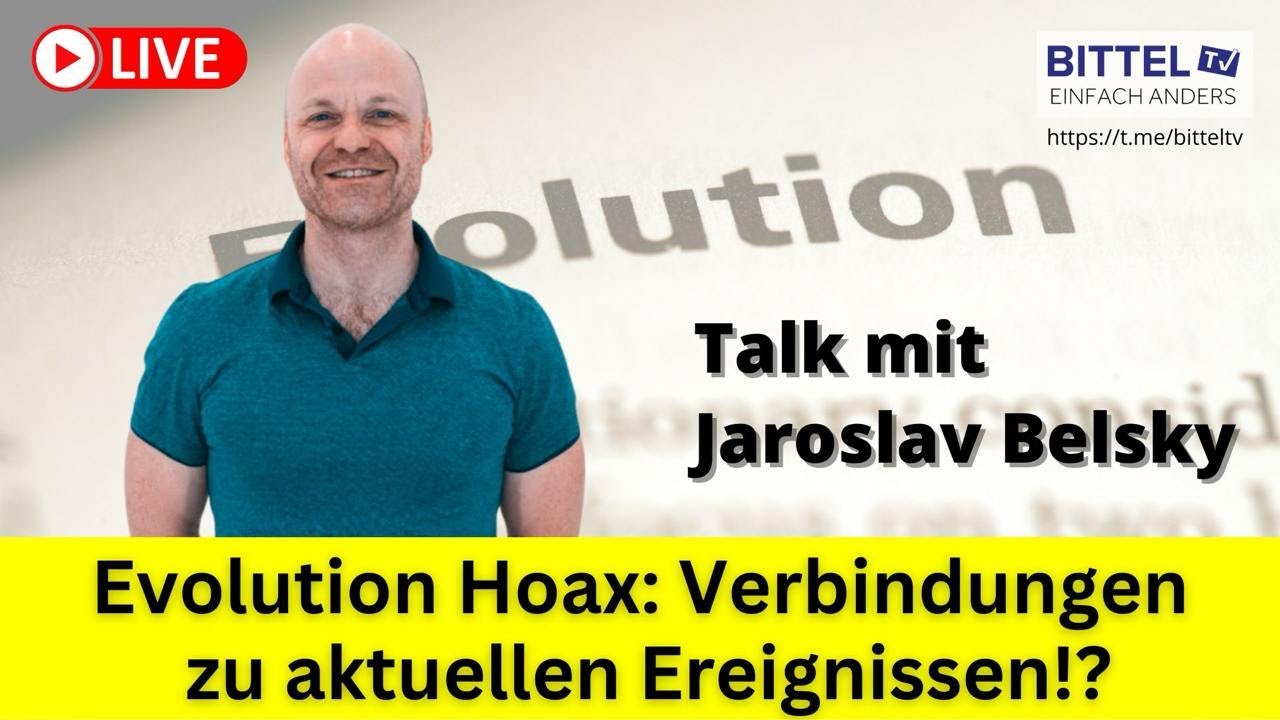 Talk mit Jaroslav Belsky - Evolution Hoax: Verbindungen zu aktuellen Ereignissen!? - 22.11.2024