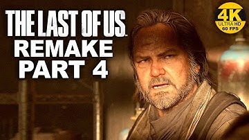 THE LAST OF US REMAKE - PART 4  Gameplay Walkthrough -  No Commentary  PS5 recorded in 4K 60FPS