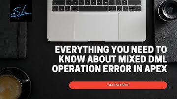 How to fix mixed DML Operation Error in Salesforce Apex?- Salesforce