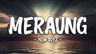 New Boyz - Meraung