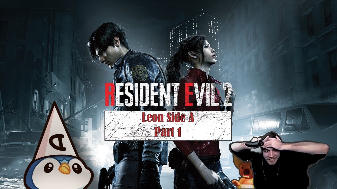 EDITED: RE2 Leon Side A Part 1