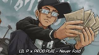 Lil P X Plai  Never Fold  Mmlstudio 