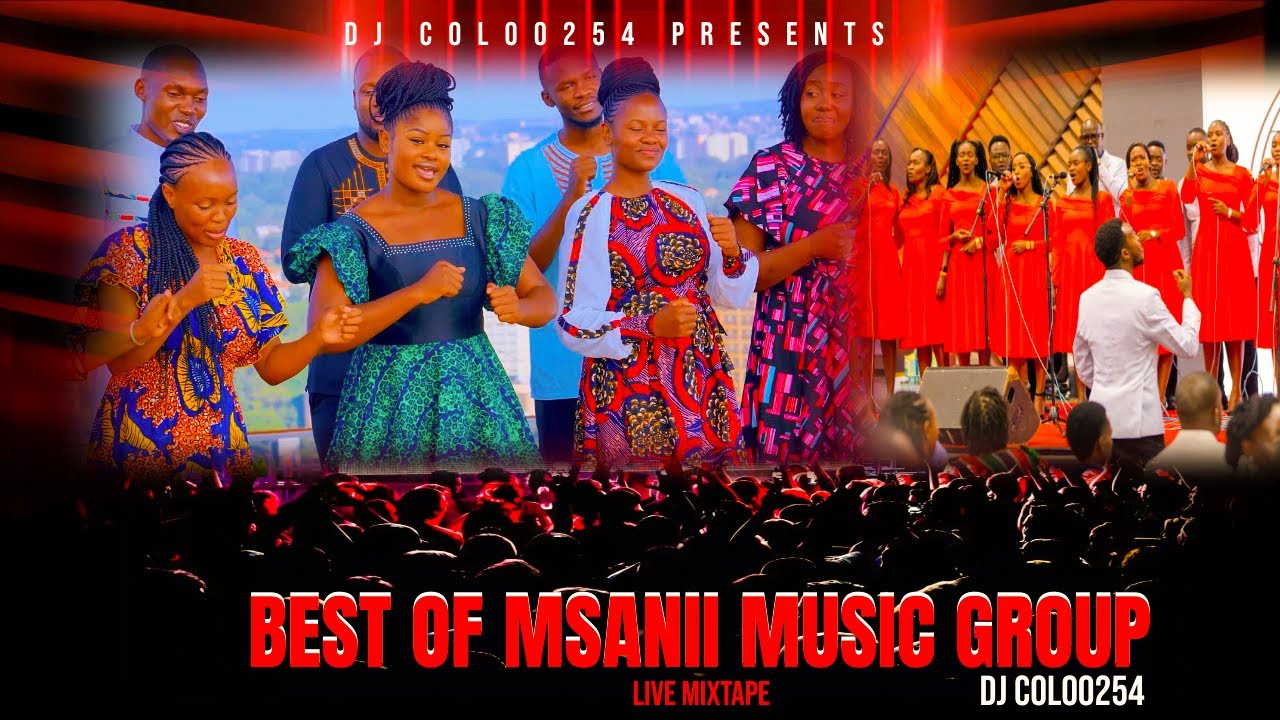BEST OF MSANII MUSIC GROUP 2024 MIX DJ COLOO254 YouTube best-of-msanii-music-group-2024-mix-dj-coloo254-youtube