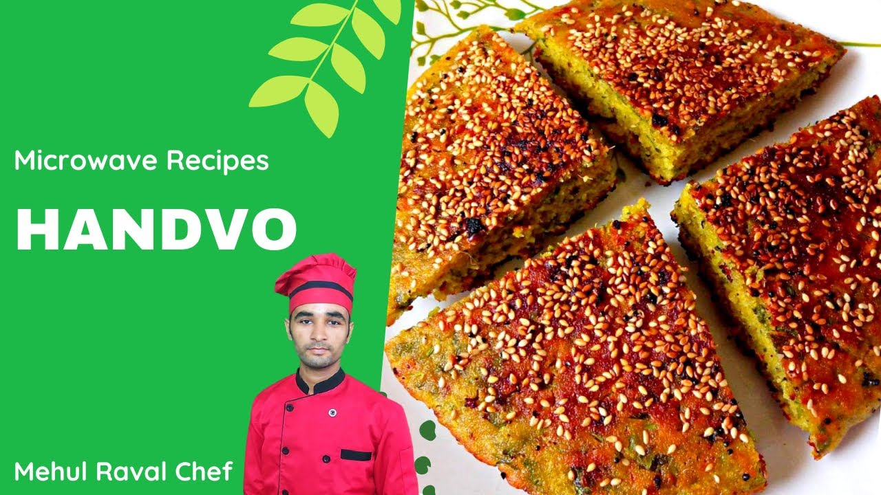 Mehul Raval Handvo - गुजराती हांडवो - Handvo in Microwave | #MicrowaveRecipe Mehul ...