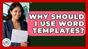 Why Should I Use Word Templates? - Job Success Network