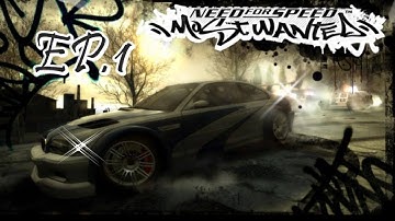 Need for Speed Most Wanted 2005 EP.1