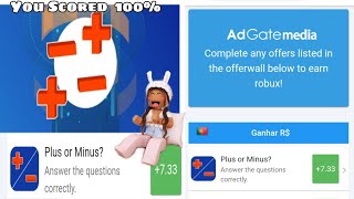 PLUS OR MINUS? OU MATH QUIZ - GANHE 7.33 ROBUX GRÁTIS 2022.