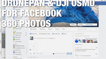 360 Panoramas with DronePan for DJI Osmo and Facebook 360 Photo Upload