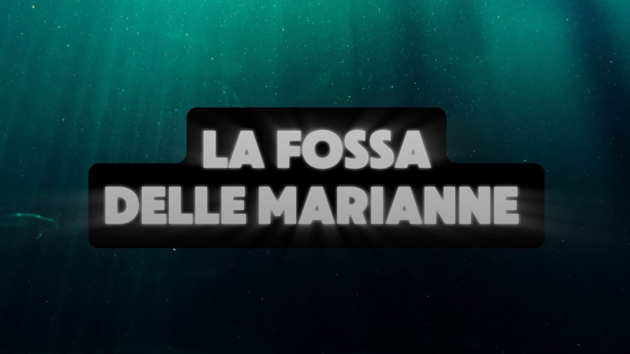 LA FOSSA DELLE MARIANNE