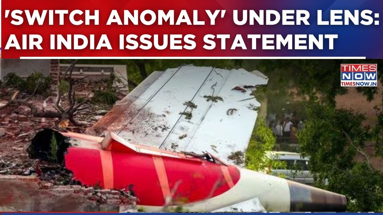 What Went Wrong With Boeing 787? 'Switch Anomaly' Under Lens | Air India Issues Statement | Breaking