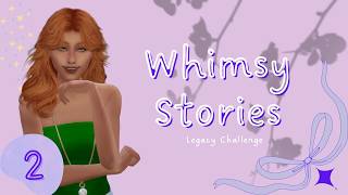 Playing the Whimsy Stories Legacy in the Sims 4... Gen 1 Episode 2