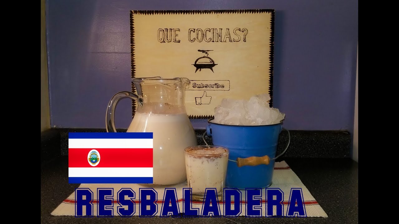 Resbaladera, bebida de Costa Rica. YouTube