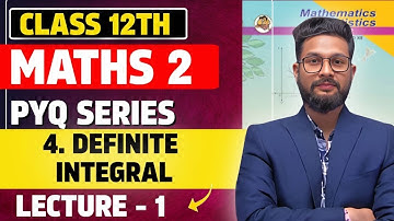 12th Maths 2 | Chapter 4 | Definite Integral | Lecture 1 | Maharashtra Board | JR College | 