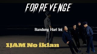 For Revange Bandung Hari Ini 1 Jam No Iklan Please Subscribe For Support Me