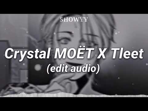 Crystal Моёт X Tleet Edit Audio